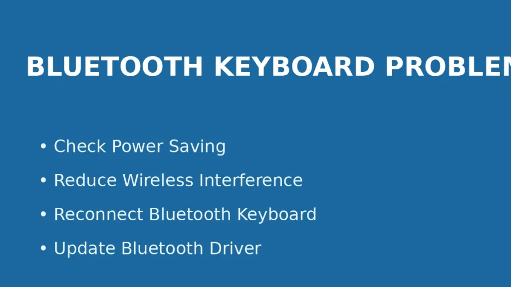 Bluetooth keyboard not working in Windows fix by checking power saving settings and wireless interference