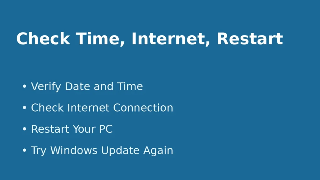Check date time internet connection and restart PC when Windows Update fails to download or install