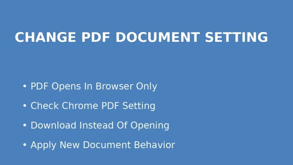 Change Chrome PDF document settings so PDF files download instead of opening only in the browser