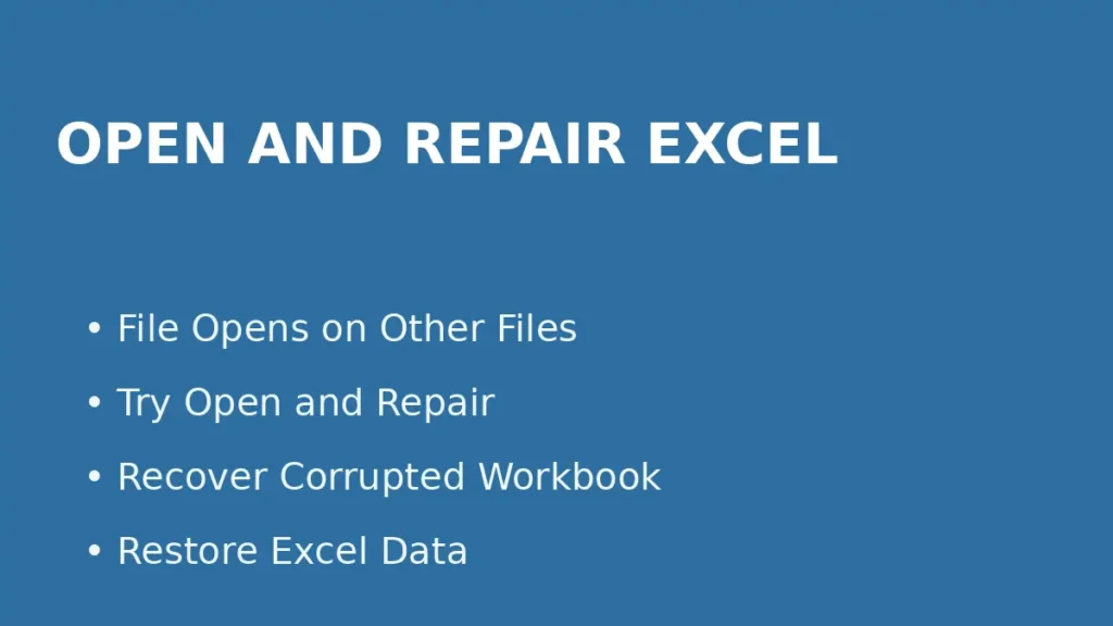 Fix Excel file that will not open by using the Open and Repair feature to recover a corrupted workbook
