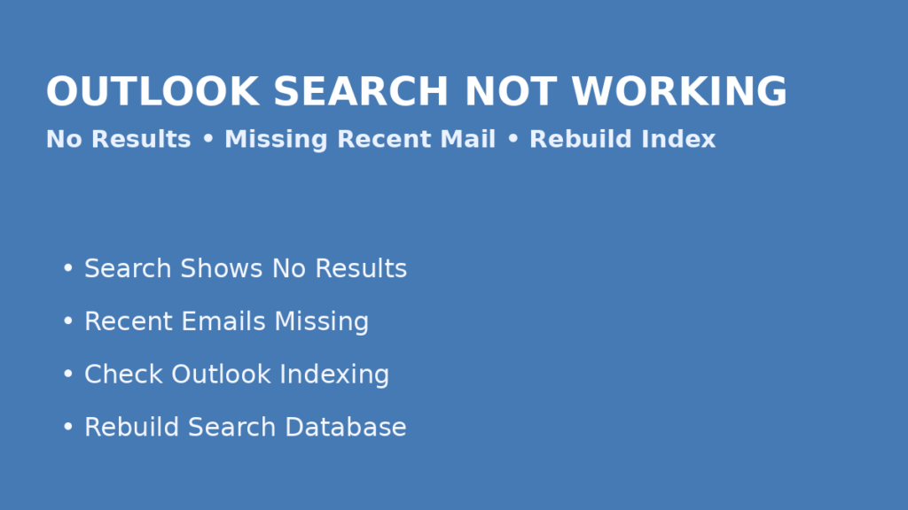 Fix Outlook search not working caused by no results missing recent emails or indexing rebuild issues
