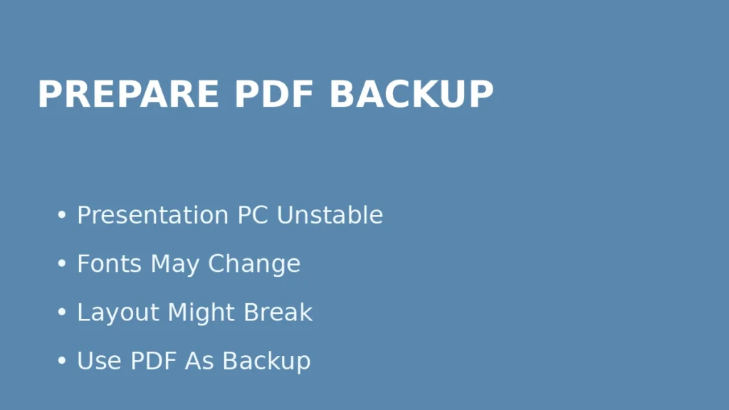 Prepare a PDF backup of a PowerPoint presentation to prevent font replacement and layout issues on another presentation PC