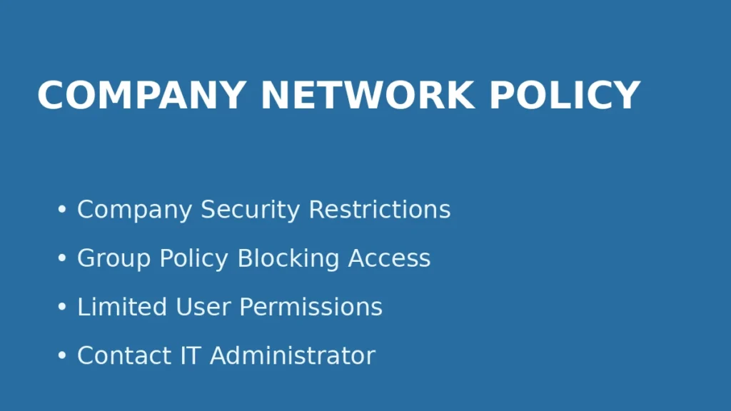 Shared folder access blocked on company network due to group policy or security restriction