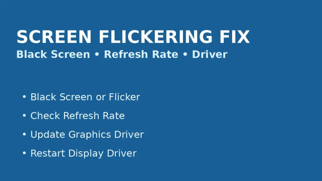 Windows screen flickering fix showing black screen issues refresh rate adjustment and graphics driver troubleshooting